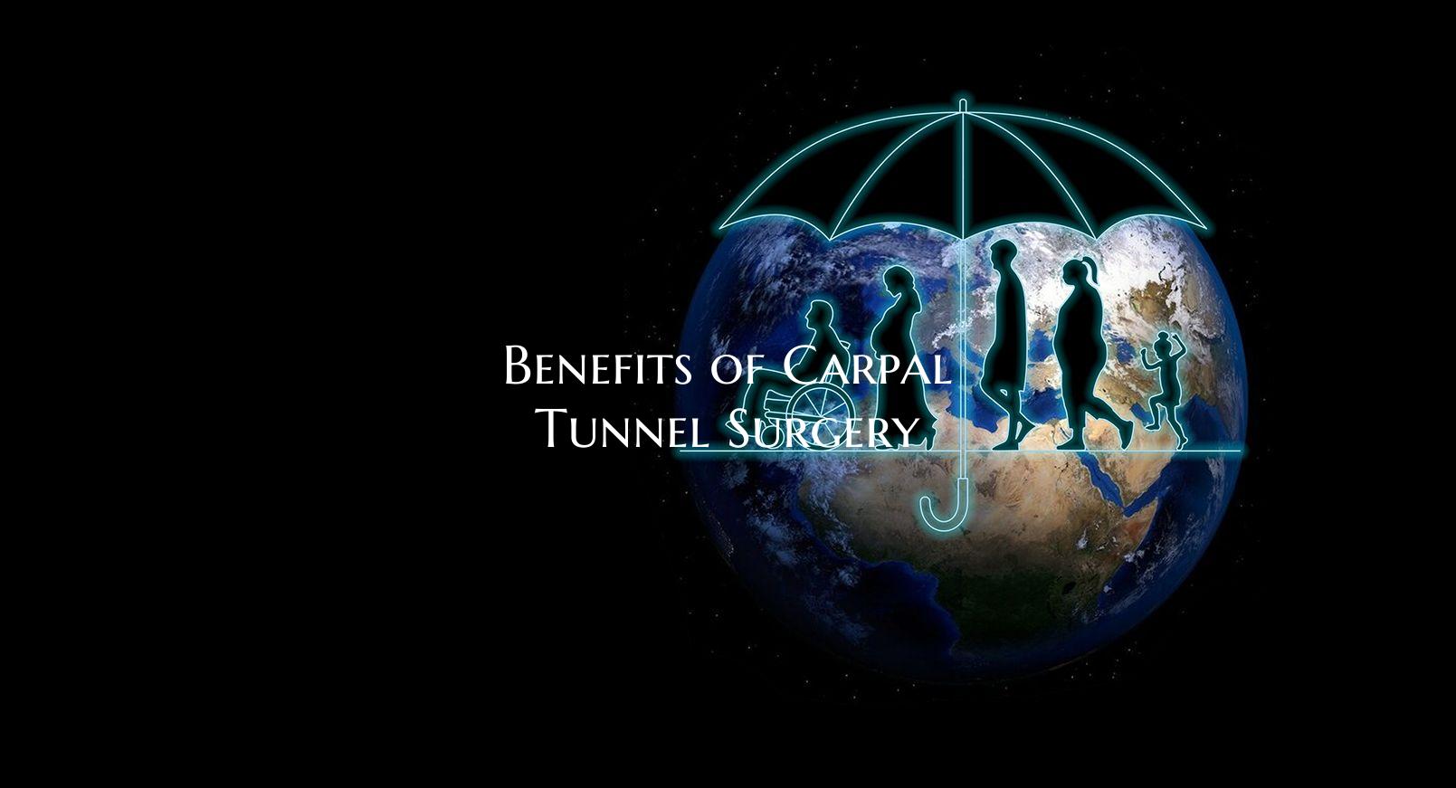 Benefits of Carpal Tunnel Surgery