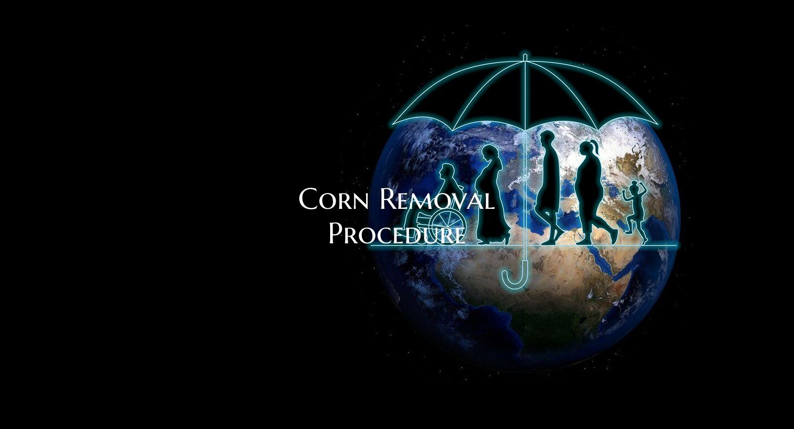 Corn Removal Procedure