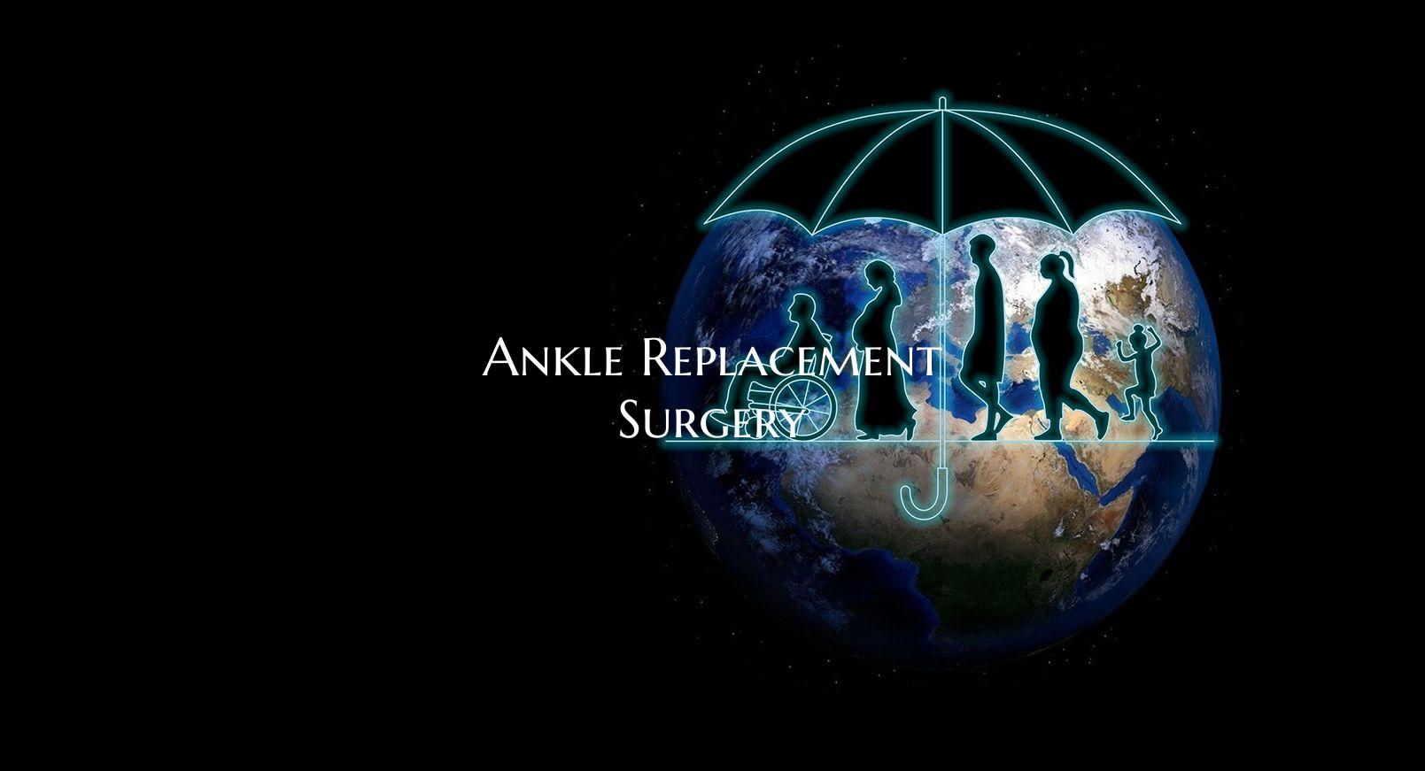 Ankle Replacement Surgery